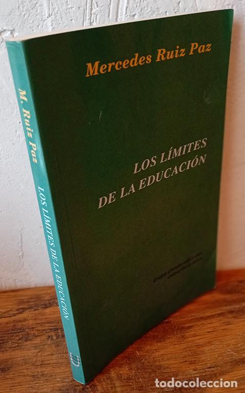 Libri di seconda mano: LOS L&Iacute;MITES DE LA EDUCACI&Oacute;N - MERCEDES RUIZ PAZ