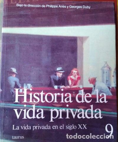 books: Historia de la Vida Privada. La Vida Privada en el Siglo XX- 9788430697984