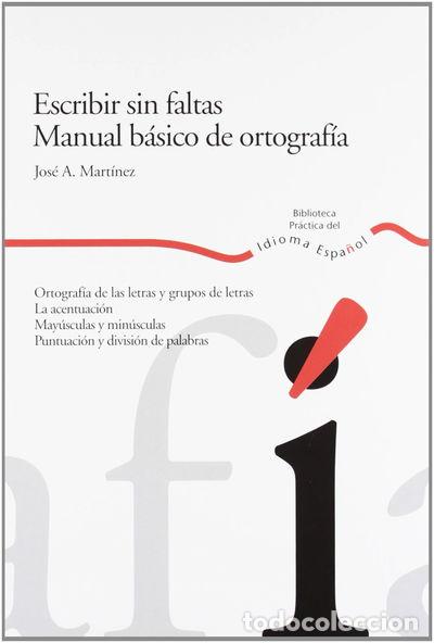 Livres: Escribir sin faltas. Manual b&aacute;sico de ortograf&iacute;a- 9788484591894