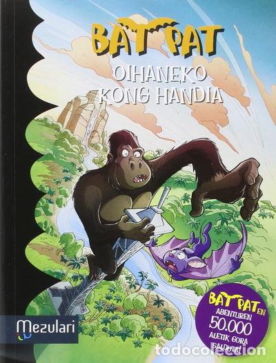 Livres: Bat Pat. Oihaneko Kong handia- 9788427137905