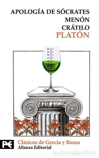 Libros: Apolog&iacute;a de S&oacute;crates. Men&oacute;n. Cr&aacute;tilo- 9788420657172