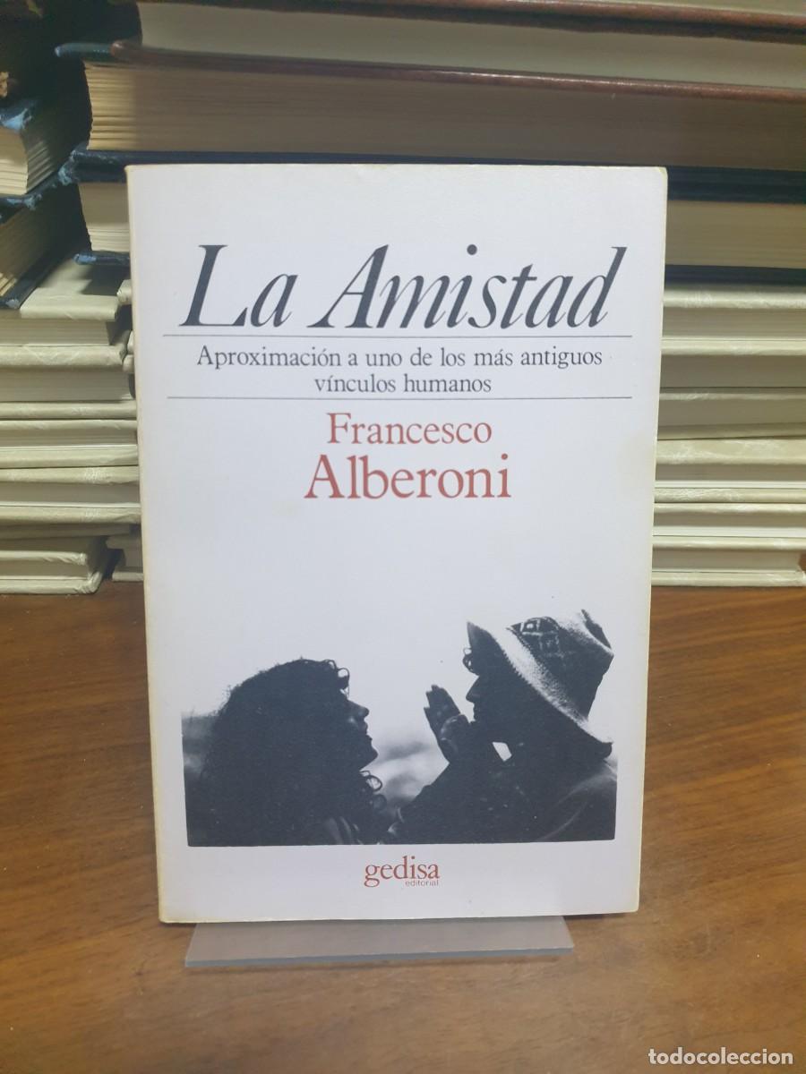 Libros: La Amistad Francesco Alberoni Gedisa - Foto 1