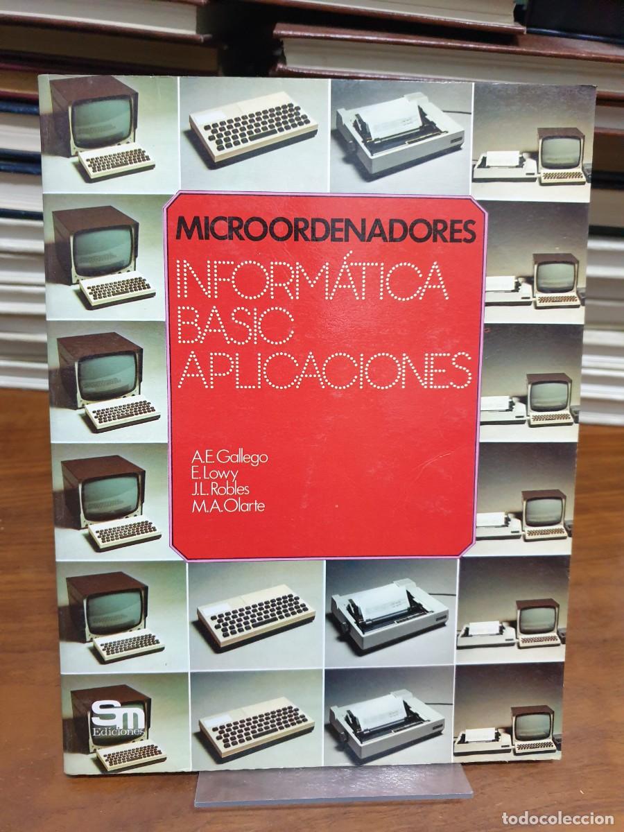 Libros: Microordenadores: Inform&aacute;tica, BASIC, Aplicaciones A.E. Gallego, et al. SM Ediciones - Foto 1