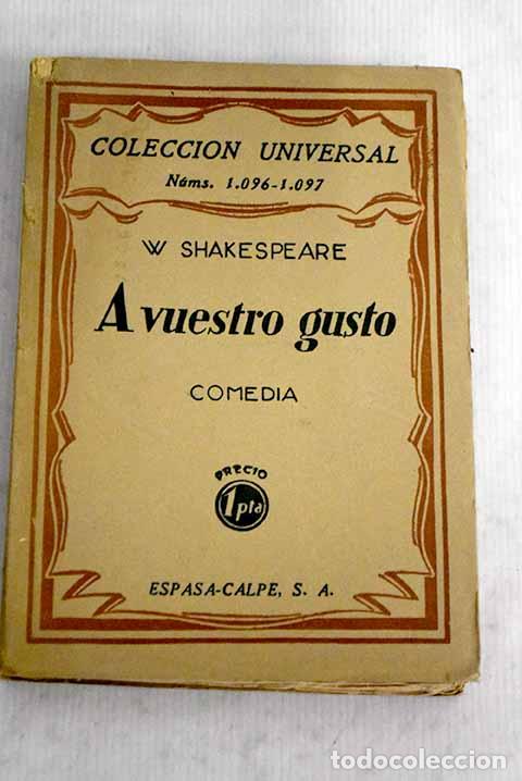 Libros: A vuestro gusto: comedia.- Shakespeare, William