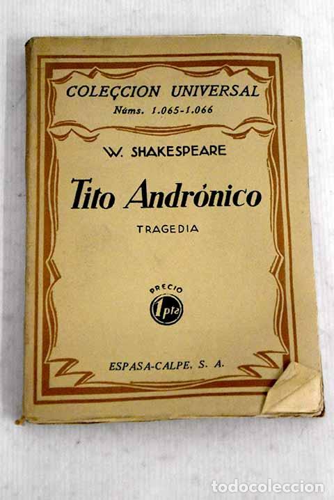 Libros: Tito Andr&oacute;nico: tragedia.- Shakespeare, William