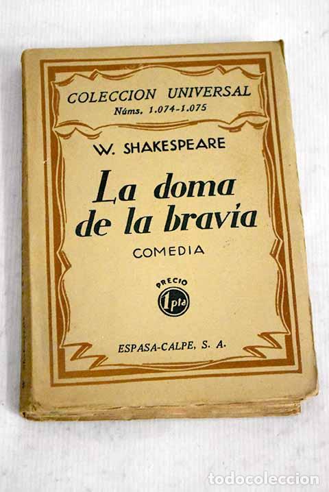 Libros: La doma de la brav&iacute;a: comedia.- Shakespeare, William