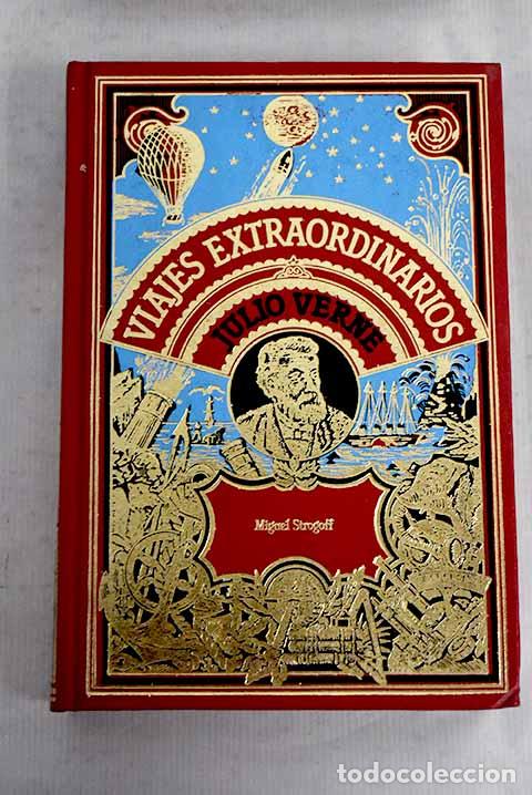 Libros: Miguel Strogoff: Verne, Julio.- Verne, Julio