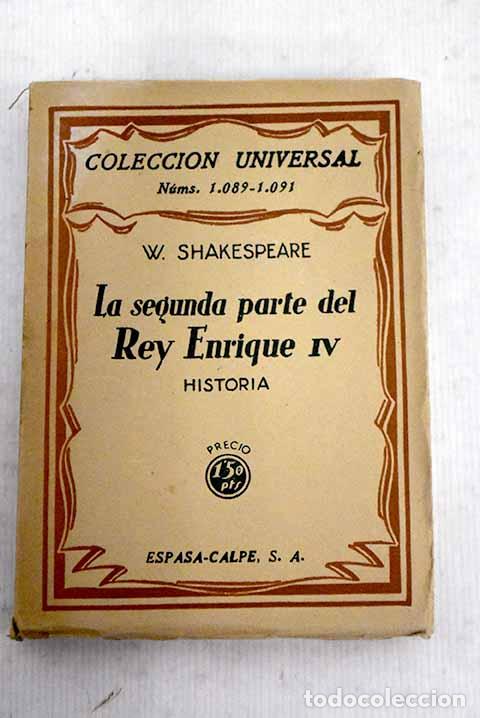 Libros: La segunda parte del rey Enrique IV: historia.- Shakespeare, William