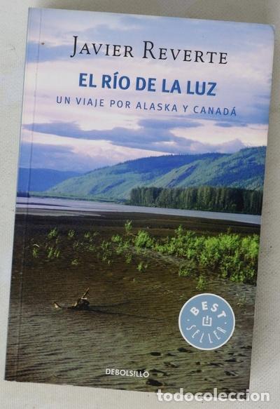 Libros: El r&iacute;o de la luz : un viaje por Alaska y Canad&aacute;
