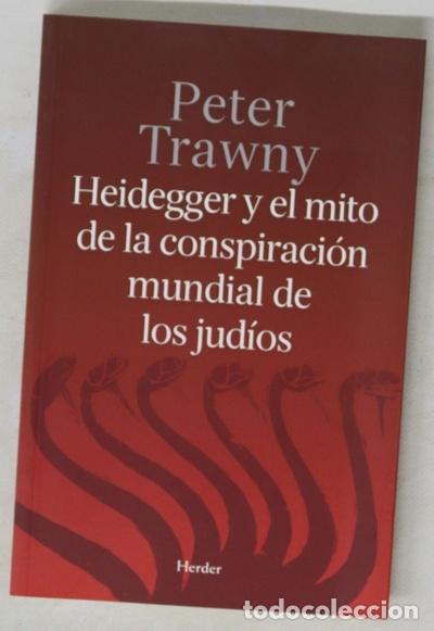 Libros: Heidegger y el mito de la conspiraci&oacute;n mundial de los jud&iacute;os - Foto 1