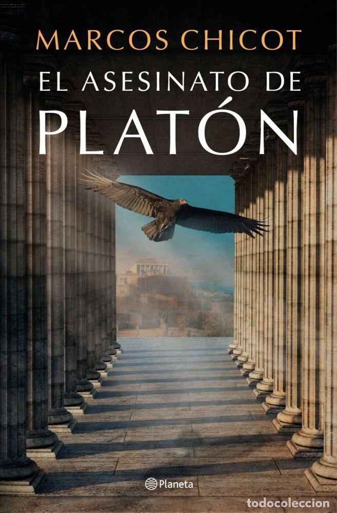 Libros: EL ASESINATO DE PLAT&Oacute;N - CHICOT, MARCOS - Foto 2