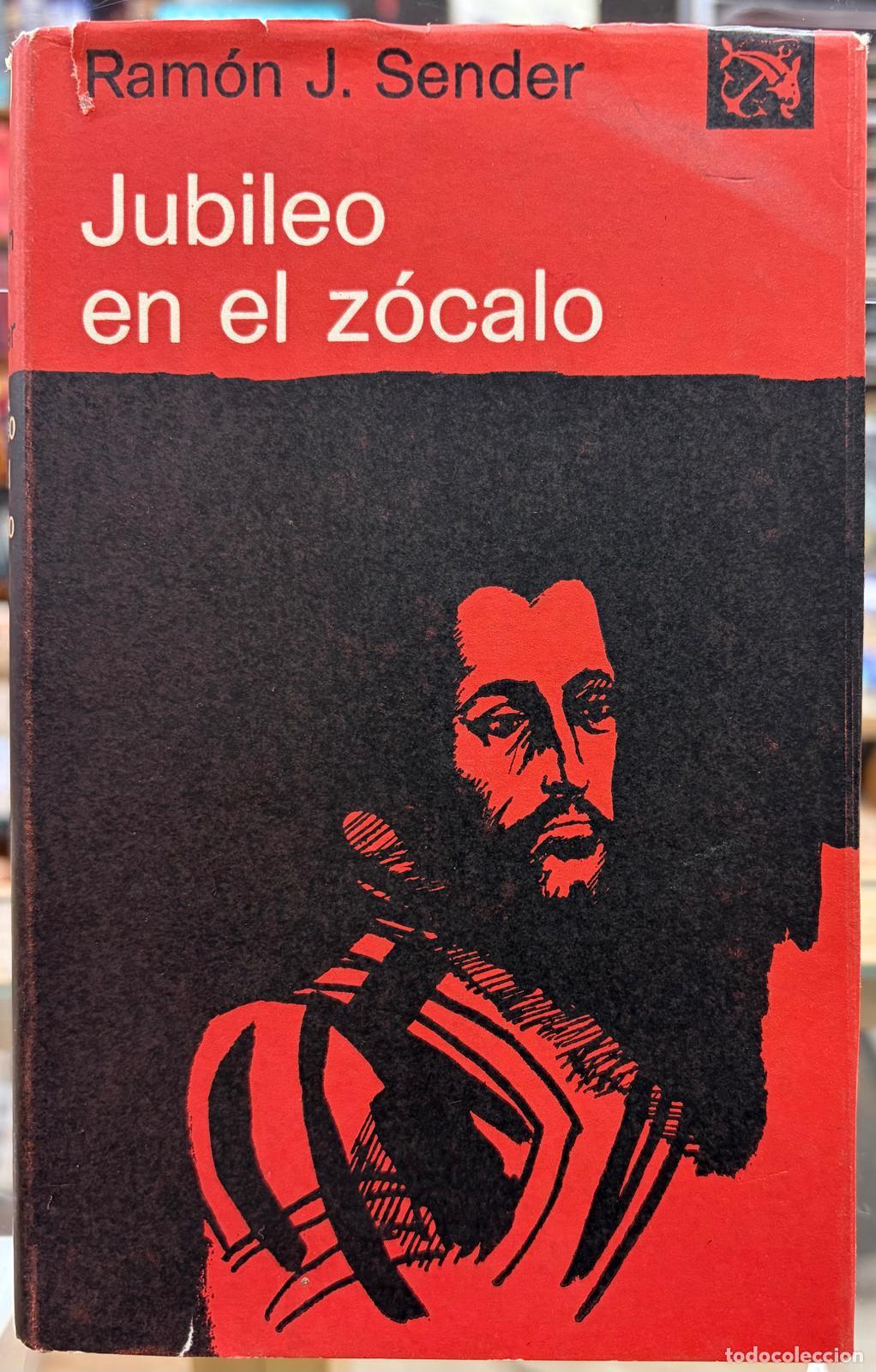 Libros: JUBILEO EN EL Z&Oacute;CALO - SENDER, RAM&Oacute;N J. - Foto 1