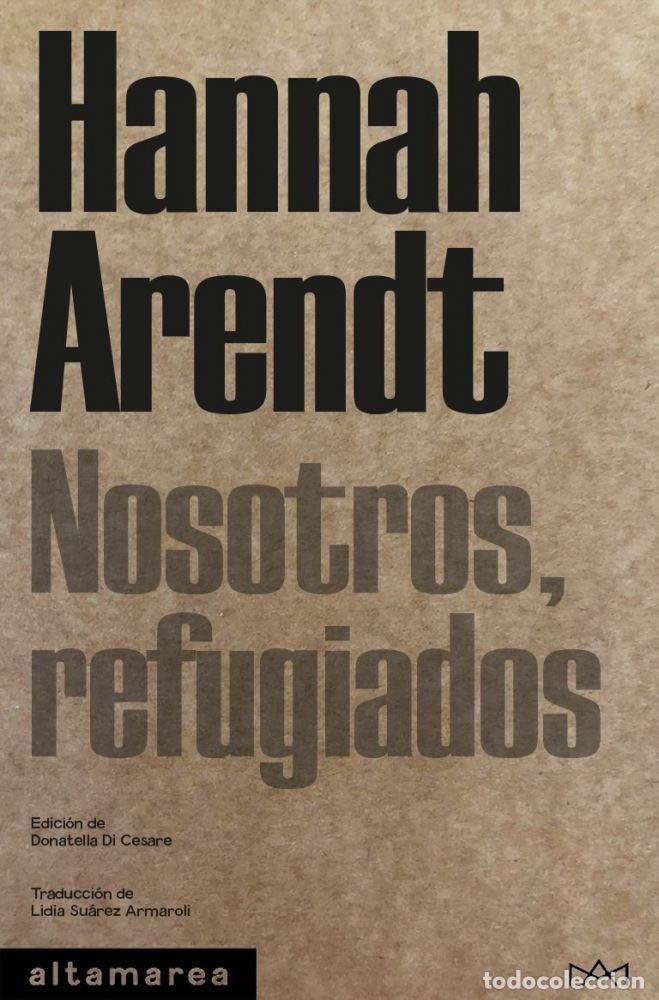 Libros: NOSOTROS, REFUGIADOS - Arendt, Hannah - Foto 1