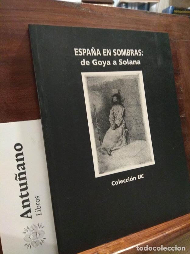 B&uuml;cher: Espa&ntilde;a en sombras de Goya a Solana