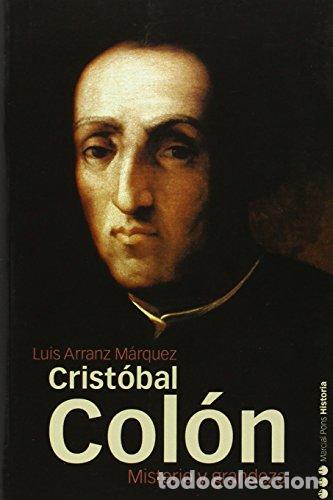 Libros: Crist&oacute;bal Col&oacute;n. Misterio y grandeza.