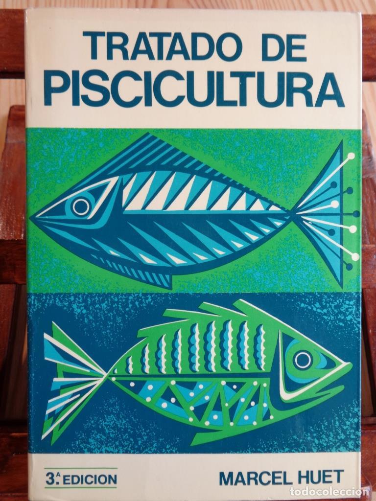 Libros: TRATADO DE PISCICULTURA - MARCEL HUET - Foto 1