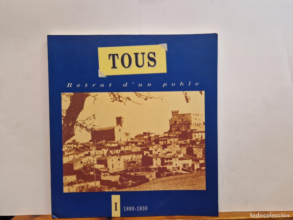 Libri di seconda mano: TOUS. RETRT D`UN POBLE. 1890-1930