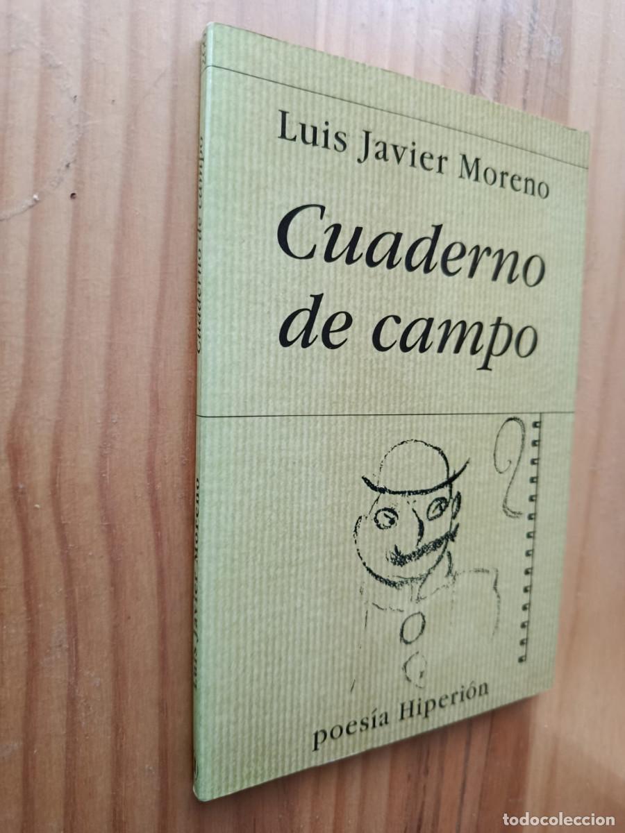 Libros: CUADERNO DE CAMPO - LUIS JAVIER MORENO - Foto 1