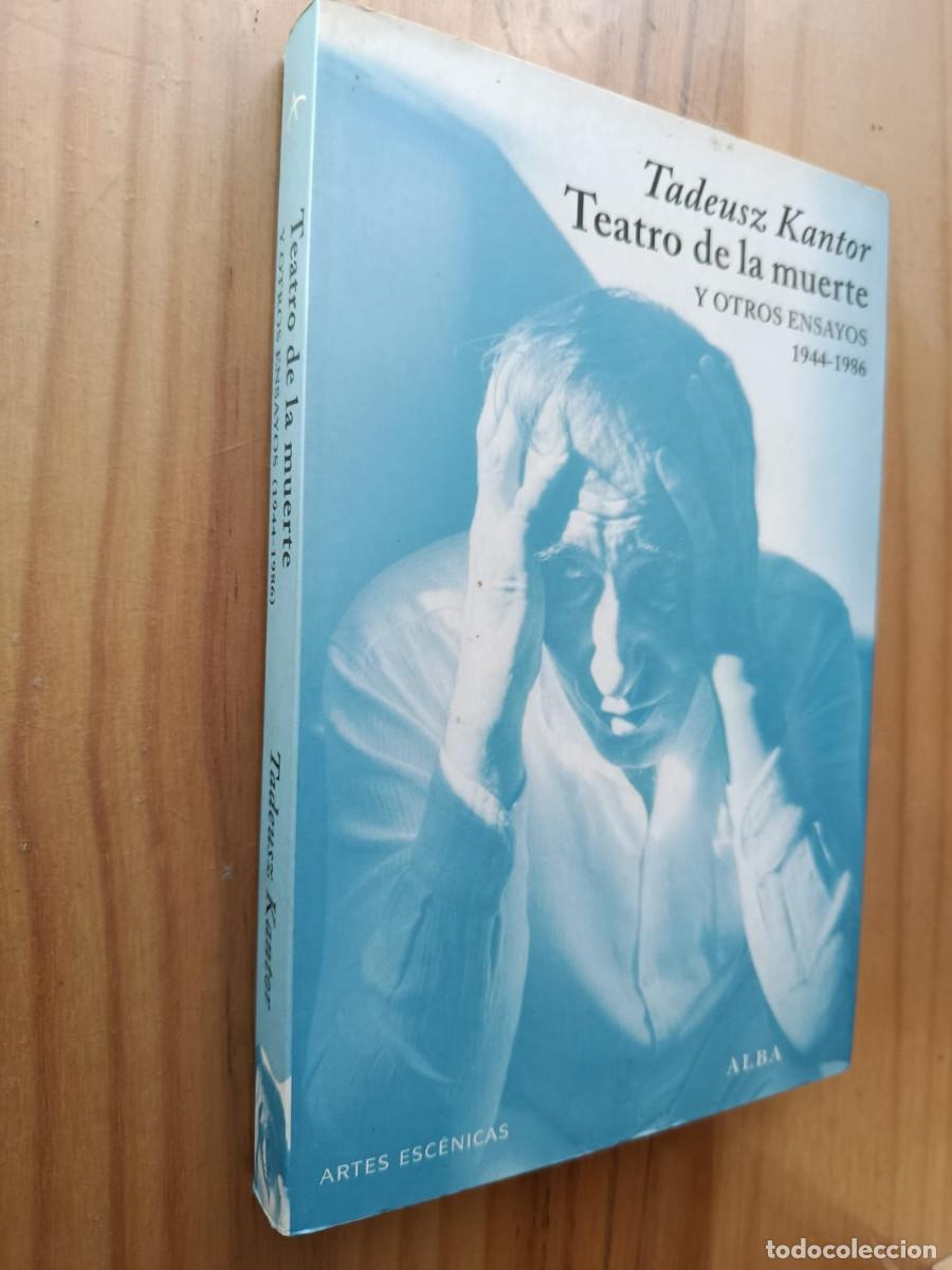 B&uuml;cher: EL TEATRO Y LA MUERTE Y OTROS ENSAYOS 1944-1986 (1944-1986) - Tadeusz Kantor
