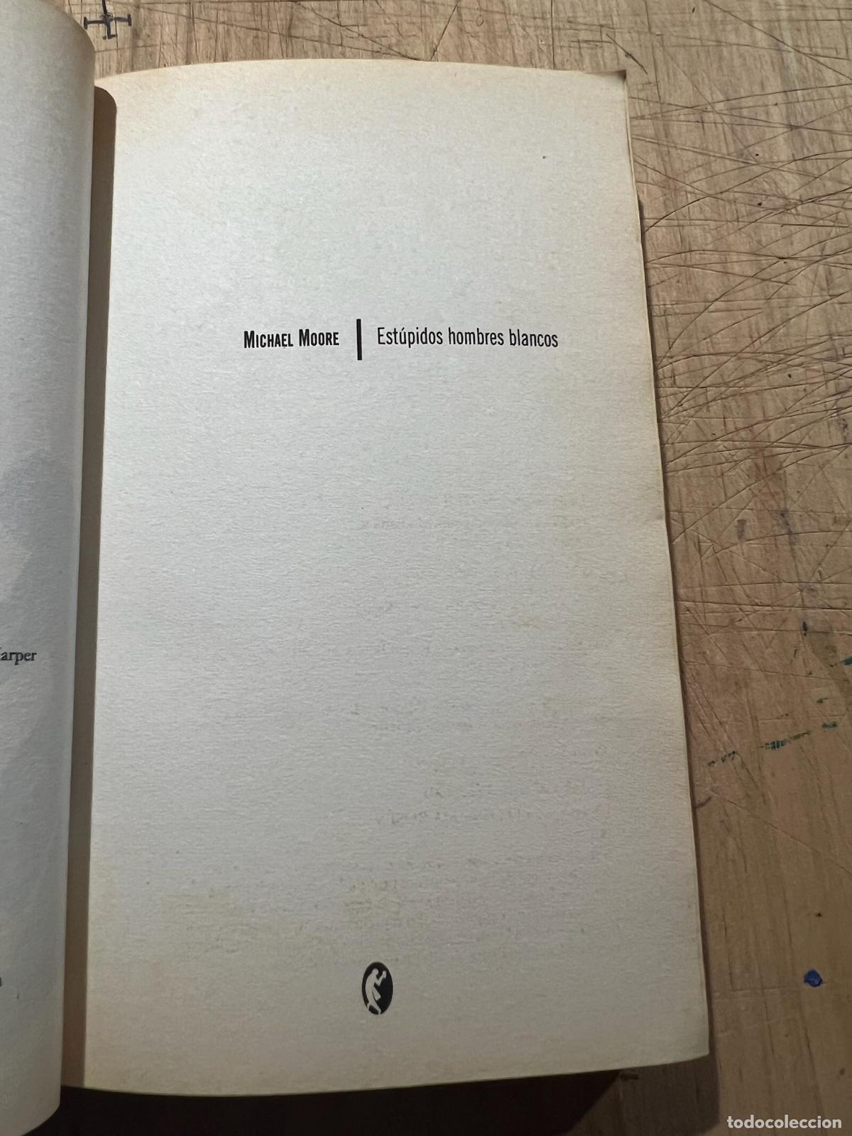 Libros: Est&uacute;pidos hombres blancos - Michael Moore - Foto 5