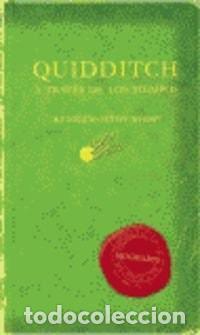 Libros: HARRY POTTER - QUIDDITCH, A TRAVES DE LOS TIEMPOS [TAPA BLANDA] KENNILWORTHY WHISP -