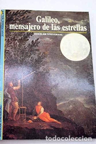Libros: GALILEO, EL MENSAJERO DE LAS ESTRELLAS [TAPA BLANDA] MAURY,JEAN PIERRE -