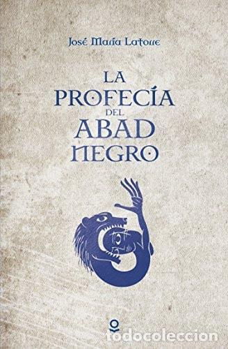 Libri di seconda mano: LA PROFEC&Iacute;A DEL ABAD NEGRO - Latorre, Jos&eacute; Mar&iacute;a