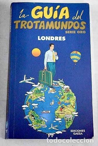 books: LONDRES GUIA TROTAMUNDOS SERIE ORO [TAPA DURA] VARIOS -