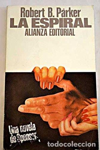 B&uuml;cher: LA ESPIRAL : UNA NOVELA DE SPENSER [TAPA BLANDA] PARKER, ROBERT B. -
