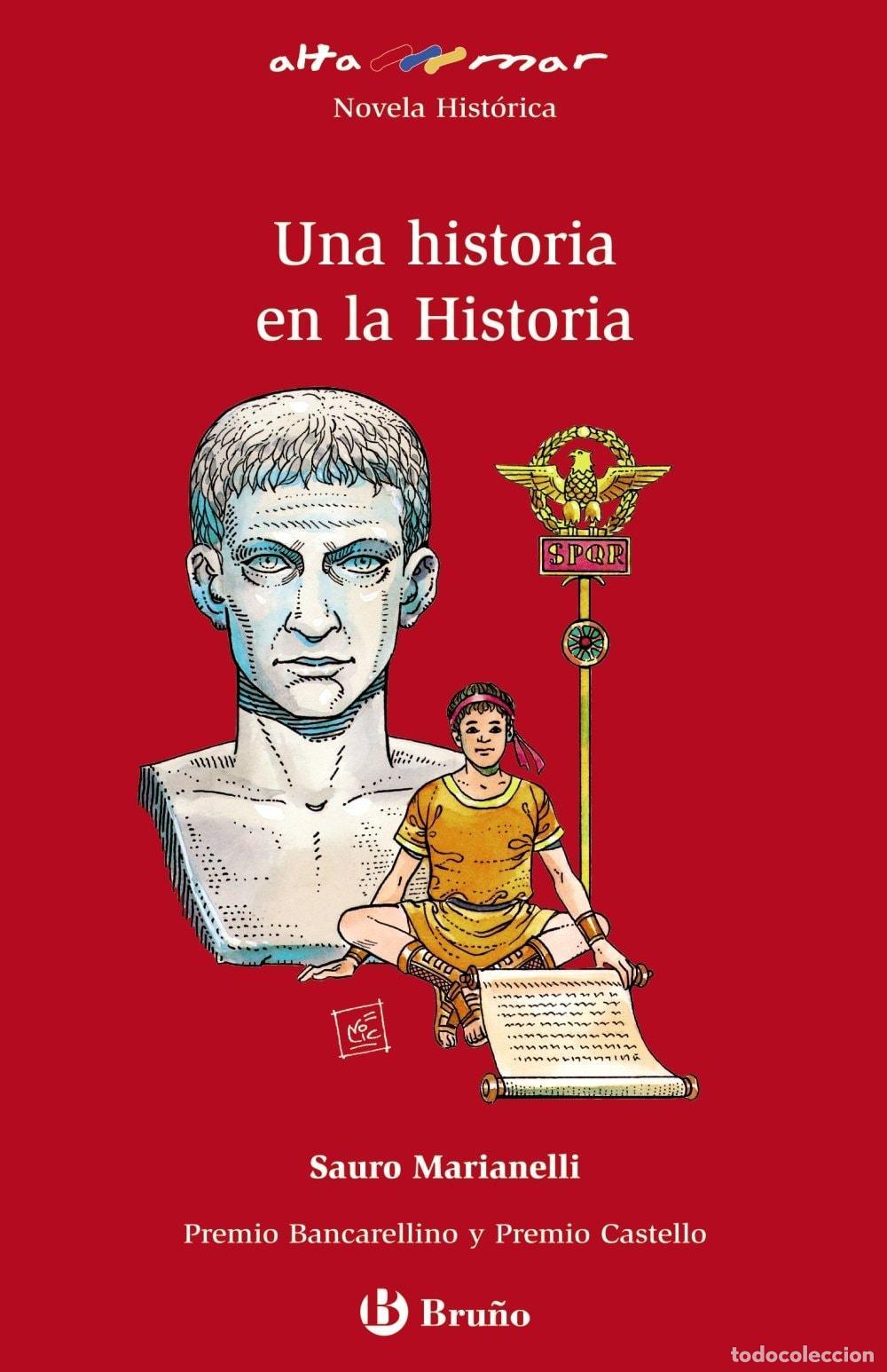 books: UNA HISTORIA EN LA HISTORIA (CASTELLANO - A PARTIR DE 12 A&Ntilde;OS - ALTAMAR) MARIANELLI, SAURO AND CICU&Eacute;