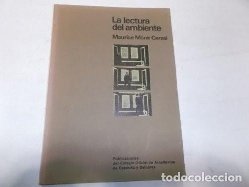 Libros: LA LECTURA DEL AMBIENTE [TAPA BLANDA] MUNIR CERASI, MAURICE -