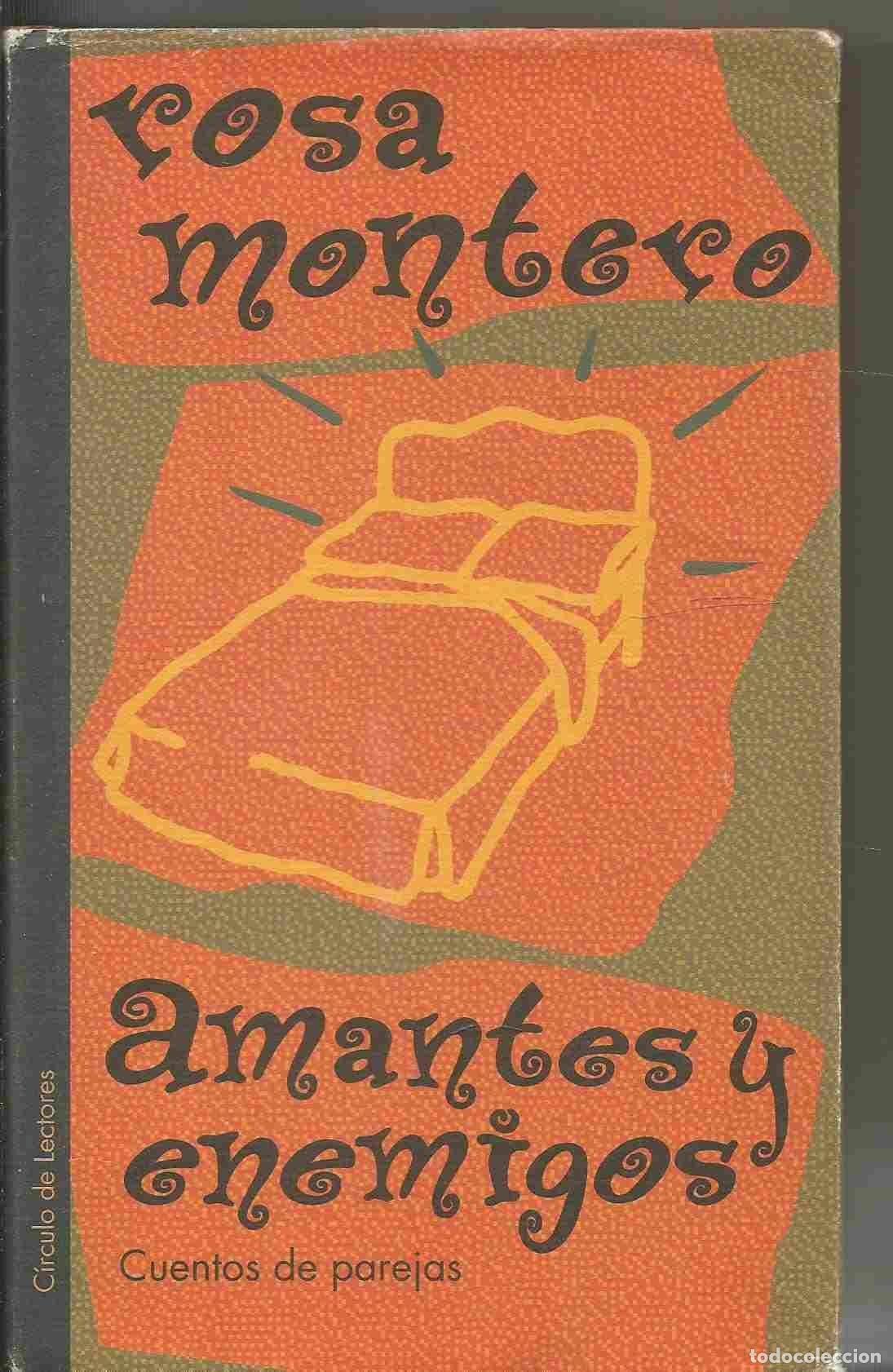 Libros: AMANTES Y ENEMIGOS - CUENTOS DE PAREJAS [TAPA DURA] ROSA MONTERO -