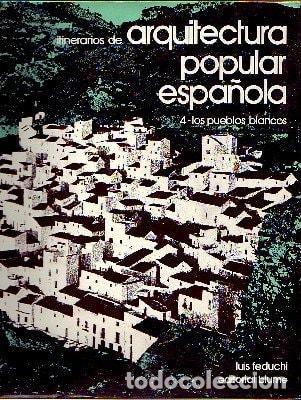 Libri di seconda mano: ITINERARIOS DE ARQUITECTURA POPULAR ESPA&Ntilde;OLA, T.4 [TAPA BLANDA] FEDUCHI, LUIS -