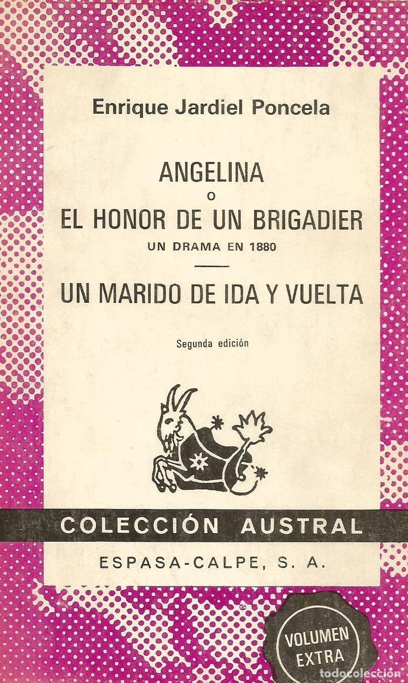 Libros: ANGELINA O EL HONOR DE UN BRIGADIER. UN MARIDO DE IDA Y VUELTA ENRIQUE JARDIEL PONCELA -