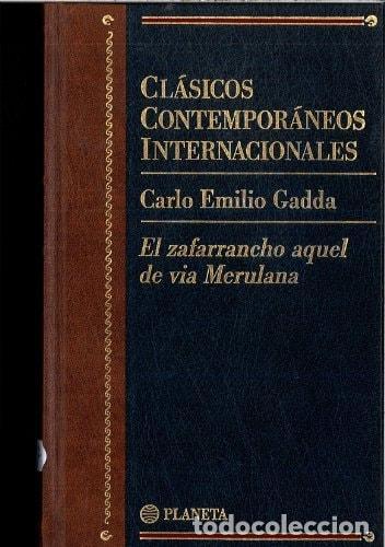 Libros: EL ZAFARRANCHO AQUEL DE VIA MERULANA (CLASICOS CONTEMPORANEOS INTERNAC GADDA, CARLO EMILIO -