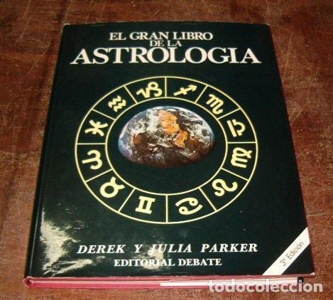 Libros: GRAN LIBRO DE LA ASTROLOGIA, EL PARKER, DEREK, PARKER, JULIA -
