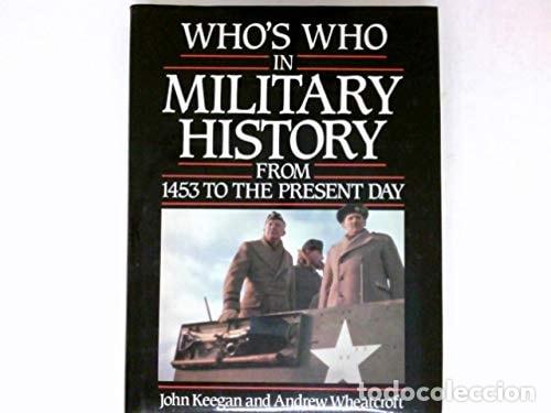 Libros: Who's who in Military History From 1453 to the Present Day - John Keegan; Andrew Wheatcroft