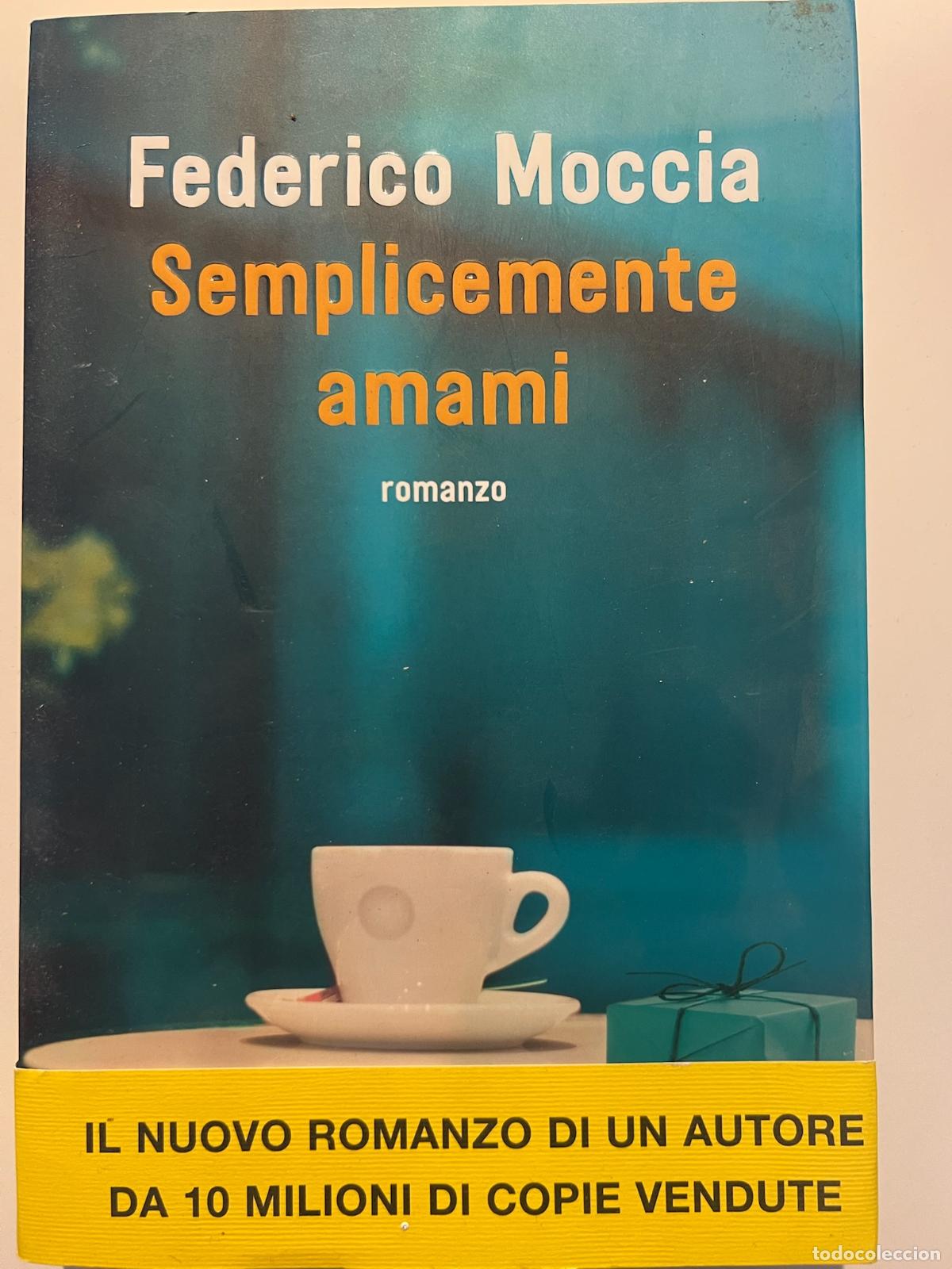 Libros: Semplicemente amami - Federico Moccia - Foto 1