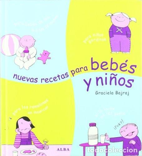 Libri di seconda mano: NUEVAS RECETAS PARA BEB&Eacute;S Y NI&Ntilde;OS - Bajraj, Graciela