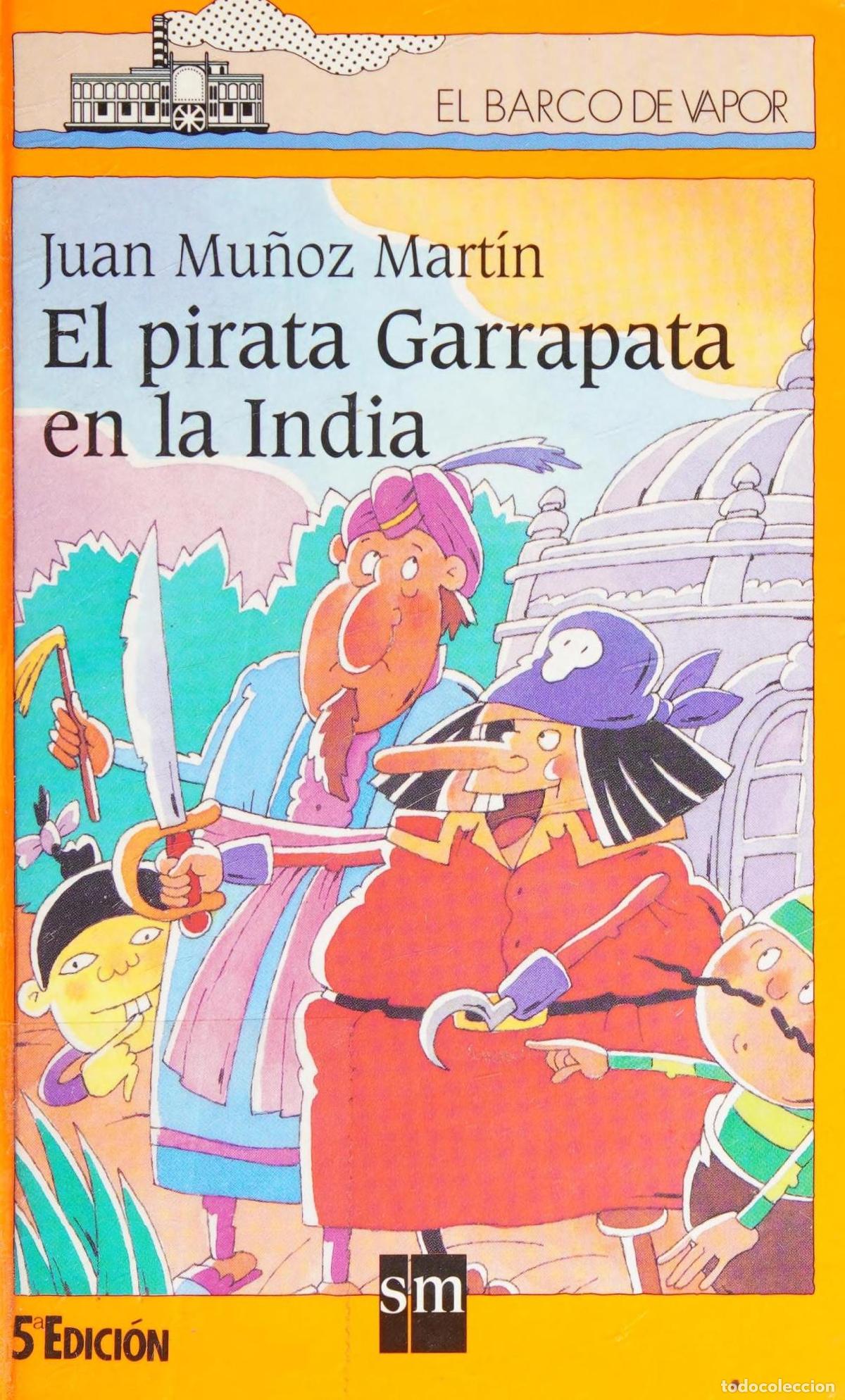 Libros: PIRATA GARRAPATA EN LA INDIA (SIN COLECCION) MU?OZ MARTIN,JUAN -