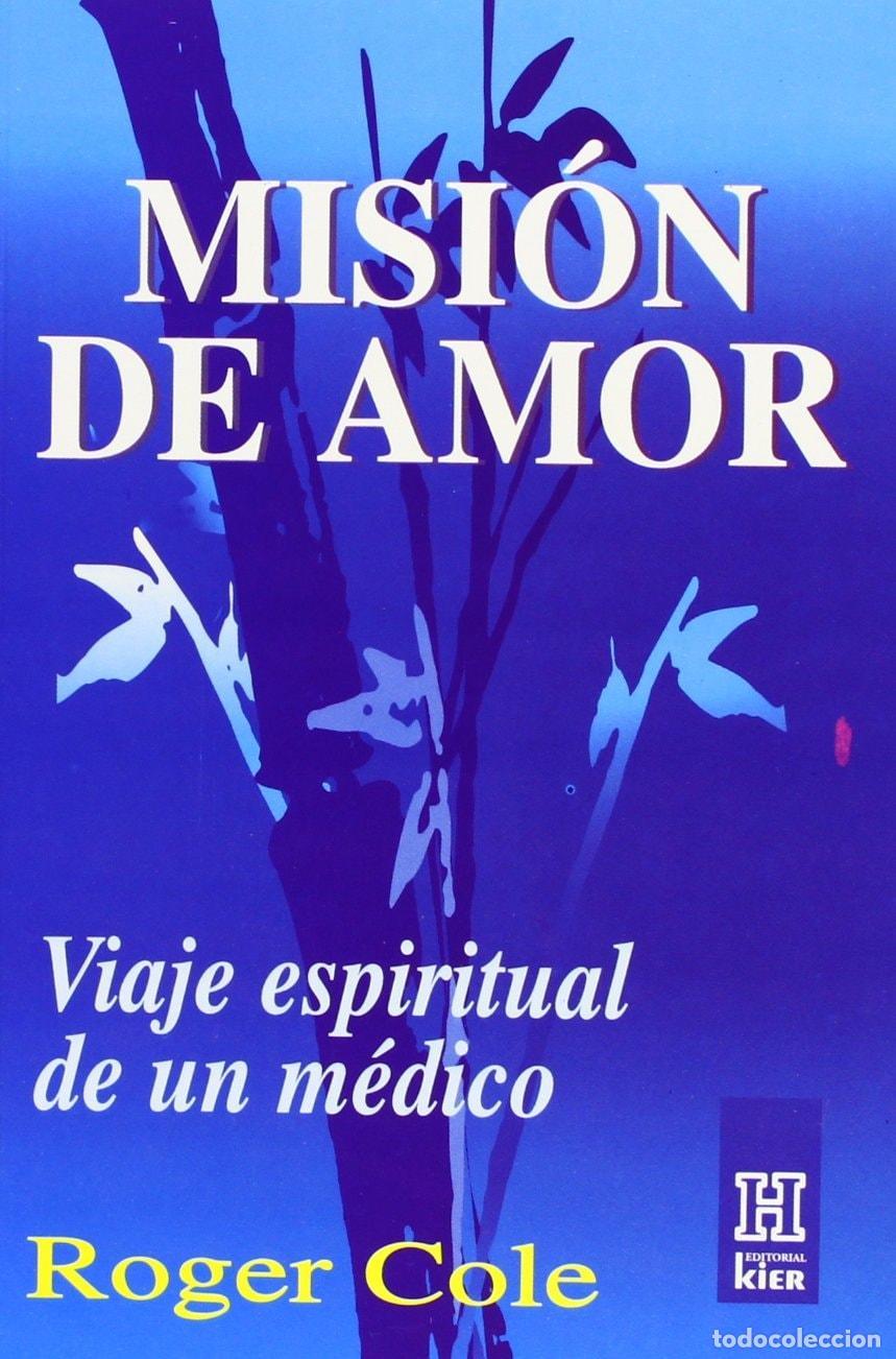 Libros: MISI&Oacute;N DE AMOR ROGER COLE - - Foto 2