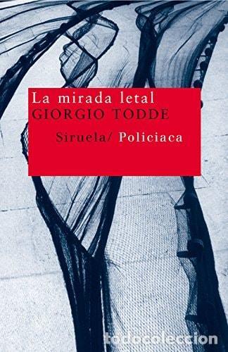 Libros: LA MIRADA LETAL - Todde, Giorgio - Foto 2