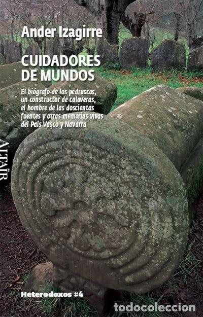 Libri di seconda mano: CUIDADORES DE MUNDOS - Izaguirre Olaizola, Ander