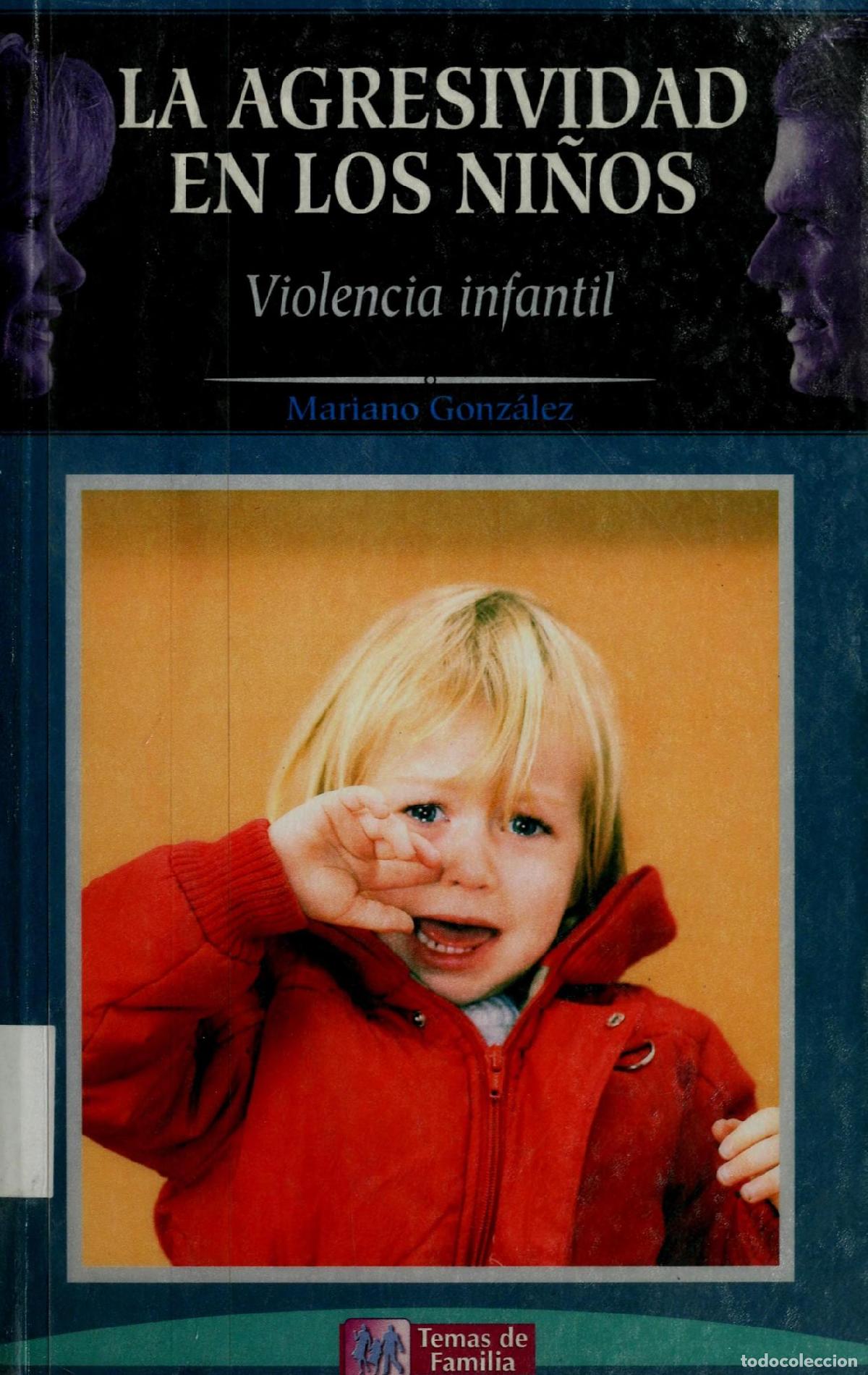 Libri di seconda mano: LA AGRESIVIDAD EN LOS NI&Ntilde;OS [TAPA BLANDA] GONZALEZ RAMIREZ, MARIANO -