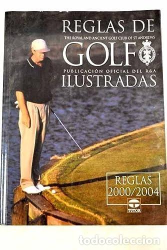 Libros: REGLAS DE GOLF ILUSTRADAS [TAPA BLANDA] THE ROYAL AND ANCIENT GOLF CLUB OF ST ANDREWS -
