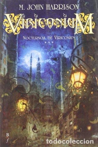 Libros: NOCTURNOS DE VIRICONIUM - Harrison, M. John - Foto 2