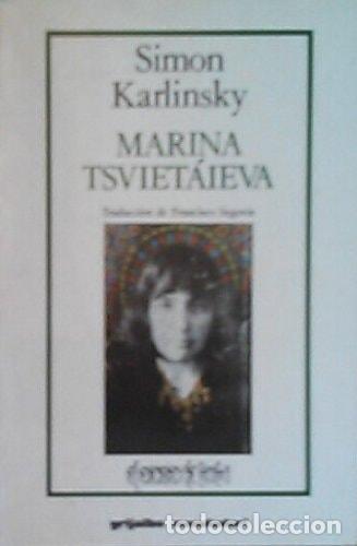 Libri di seconda mano: MARINA TSVIET&Aacute;IEVA [TAPA BLANDA] SIMON KARLINSKY. GRIJALBO MONDADORI AND FRANCISCO SEGOVIA -