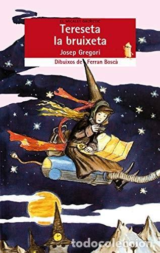 B&uuml;cher: TERESETA LA BRUIXETA - Gregori Sanjuan, Josep
