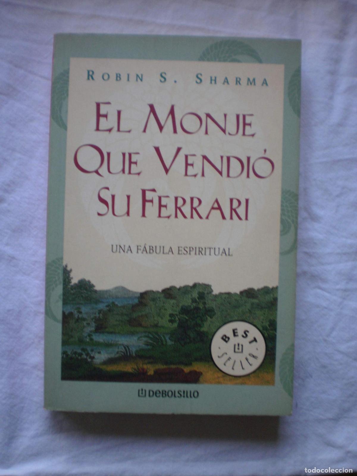 Libros: MONJE QUE VENDIO SU FERRARI-DEBOLSI.04 (BESTSELLER) SHARMA,ROBIN S. AND MURILLO FORT, LUIS -