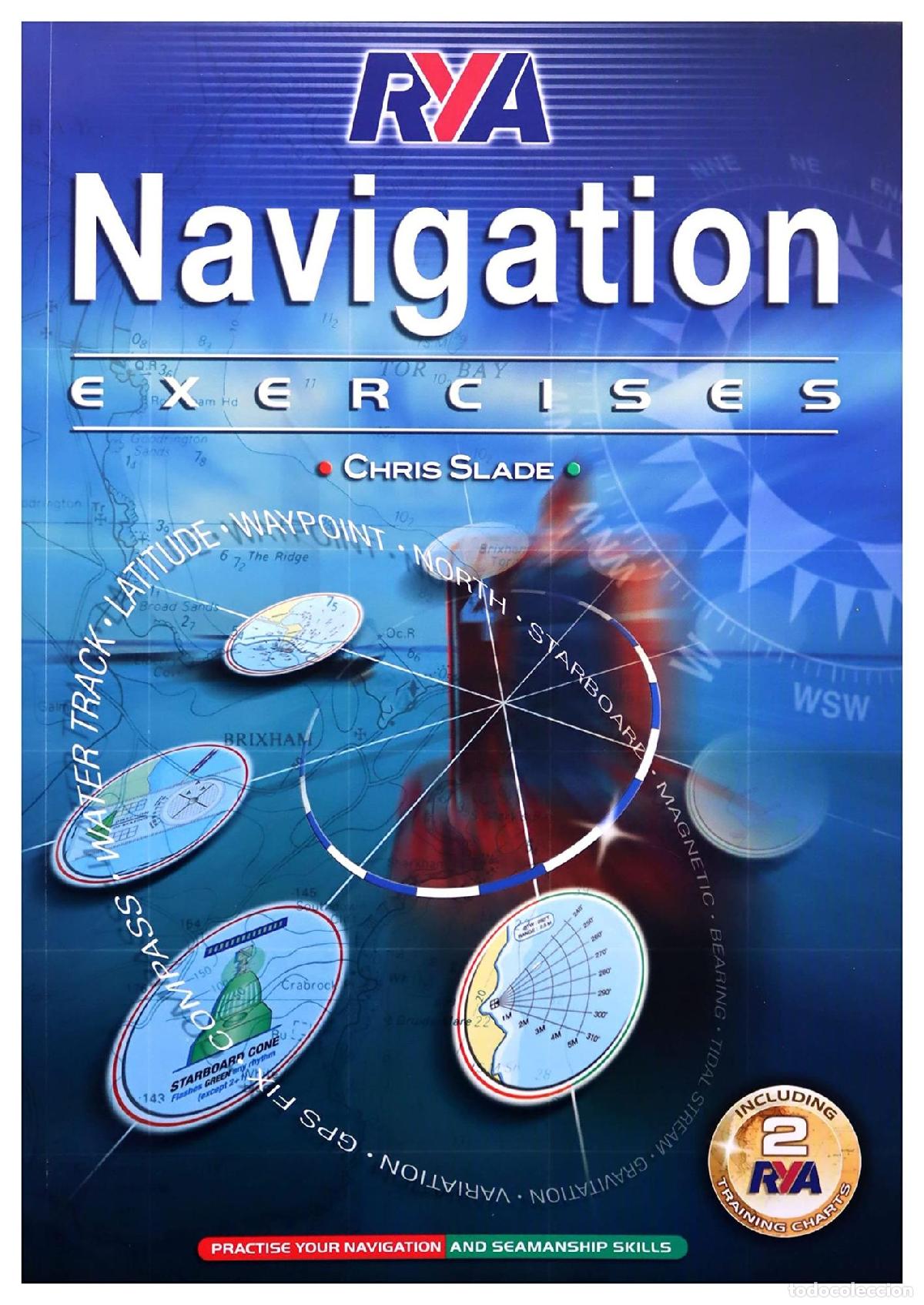 B&uuml;cher: RYA NAVIGATION EXERCISES [TAPA BLANDA] SLADE, CHRIS. SELMAN, SARAH AND SLATER, KEVIN -